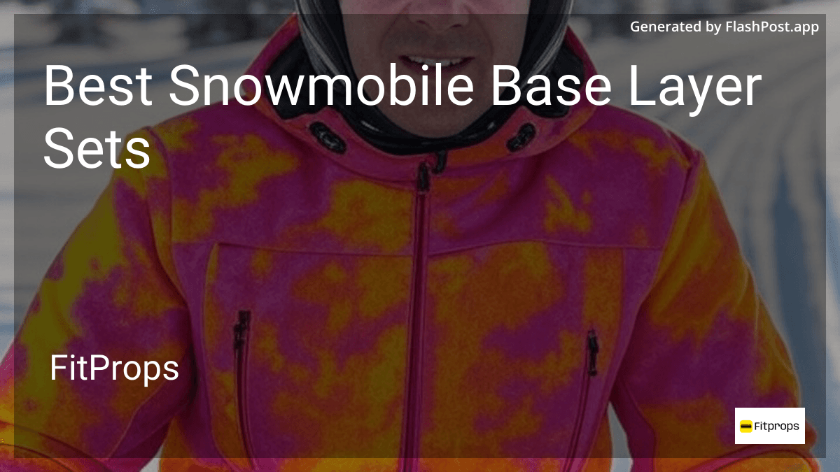 8 Best Snowmobile Base Layer Sets in July 2026