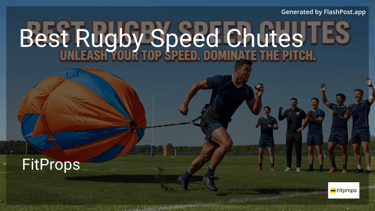 Fast Shutter Rugby 7 Best Rugby Speed Chutes in July 2026
