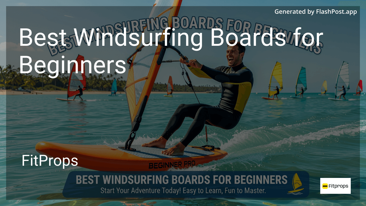 Windboard 7 Best Windsurfing Boards for Beginners in June 2026