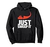 Just Sweep It! Funny Curling Sports Gift Hoodie Pullover Hoodie