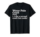 Gift for Water Polo Coach Definition Funny Water Polo Coach T-Shirt