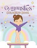 Gymnastics Coloring Book: The Perfect Coloring Book for Future Gymnastics Stars | Gymnastics Coloring book for Girls | Dance Coloring Book (Gymnastics Star Collection)