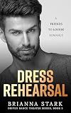 Dress Rehearsal: Driven Dance Theater Series Book 3