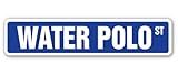 Water Polo Street Sign Team Sports Swim Game Swimming | Indoor/Outdoor | 18" Wide