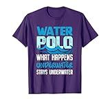 What Happens Underwater Stays Underwater Funny Water Polo Shirt T-Shirt