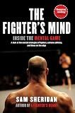 The Fighter's Mind: Inside the Mental Game