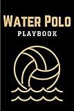 Water Polo Playbook: Practical Water Polo Game Coach Play Book | Coaching Notebook with Blank Field Diagrams for Drawing Up Plays, Planning Tactics & Strategy | Gift for Coaches & Team Players