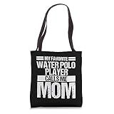 My Favorite Water Polo Player Calls Me Mom Mothers Day Gift Tote Bag