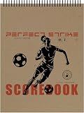 Perfect Strike Soccer Scorebook with Rules and Scoring Instructions : Heavy Duty. Adult and Youth Soccer. TS-11-7-W-V (1 Book)
