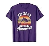 Ice Winter Curling Rock Broom Curler I'm Sexy and I Throw It T-Shirt