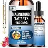 Magnesium Taurate Liquid Drops, High Absorption Magnesium Taurate 1500mg for Cardiovascular Health, Muscle, Joint, and Heart Health*, Liquid Magnesium Supplement for Adults Women & Men, 30 Servings
