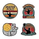 (Set of 4) Water Polo Dominate or Drown Sticker, If You Can't Play Nice Play Waterpolo Vintage Retro Waterproof Stickers 3 Inches