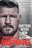Quitters Never Win: My Life in UFC — The American Edition