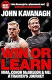 Win or Learn: MMA, Conor McGregor & Me: A Trainer's Journey