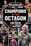 Champions of the Octagon: One-on-One with MMA and UFC Greats