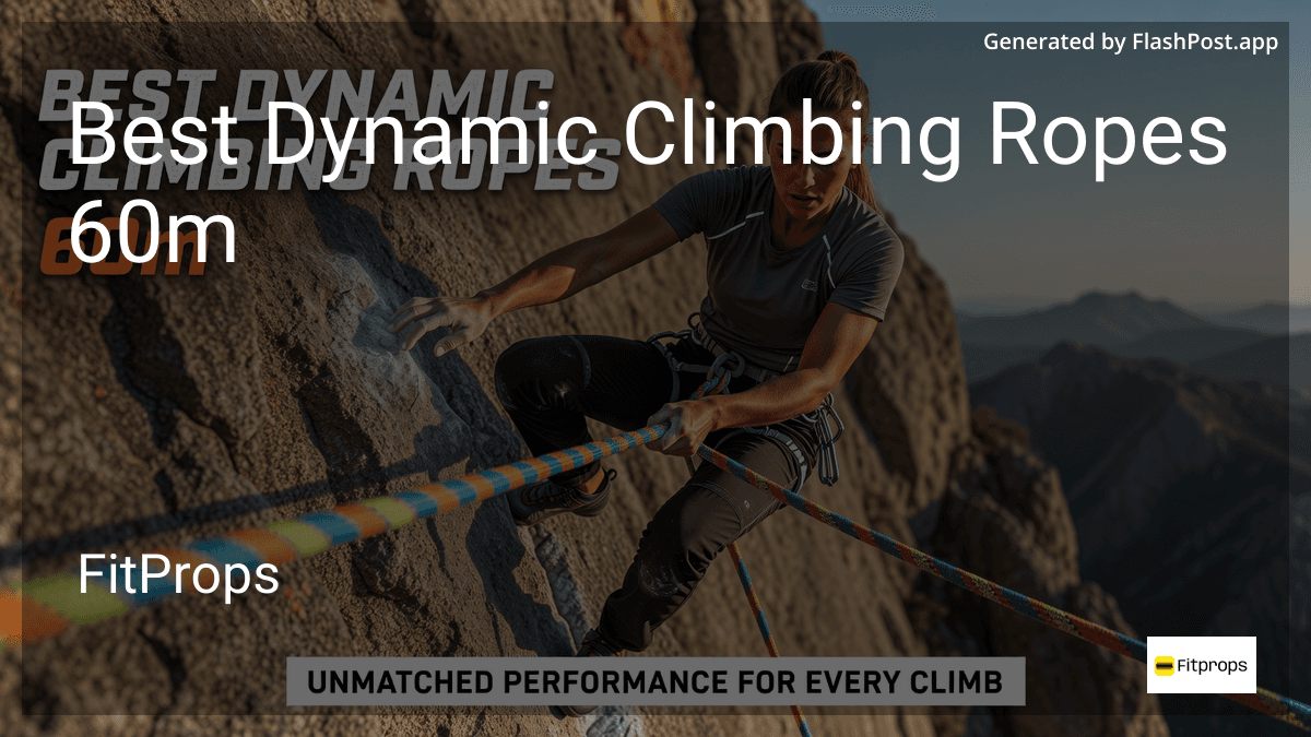 7 Best Dynamic Climbing Ropes 60m in July 2026