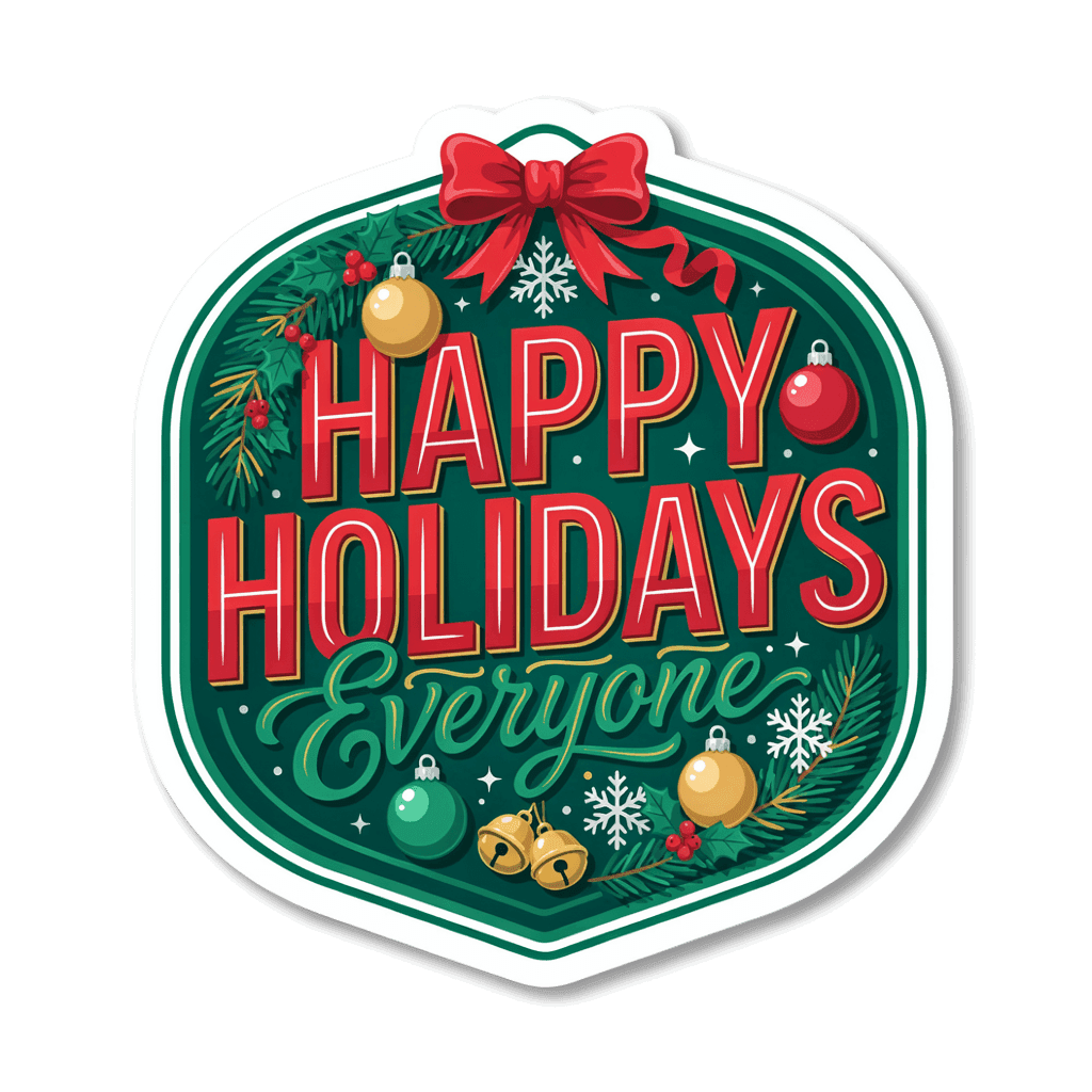 Happy Holidays Everyone Christmas Sticker