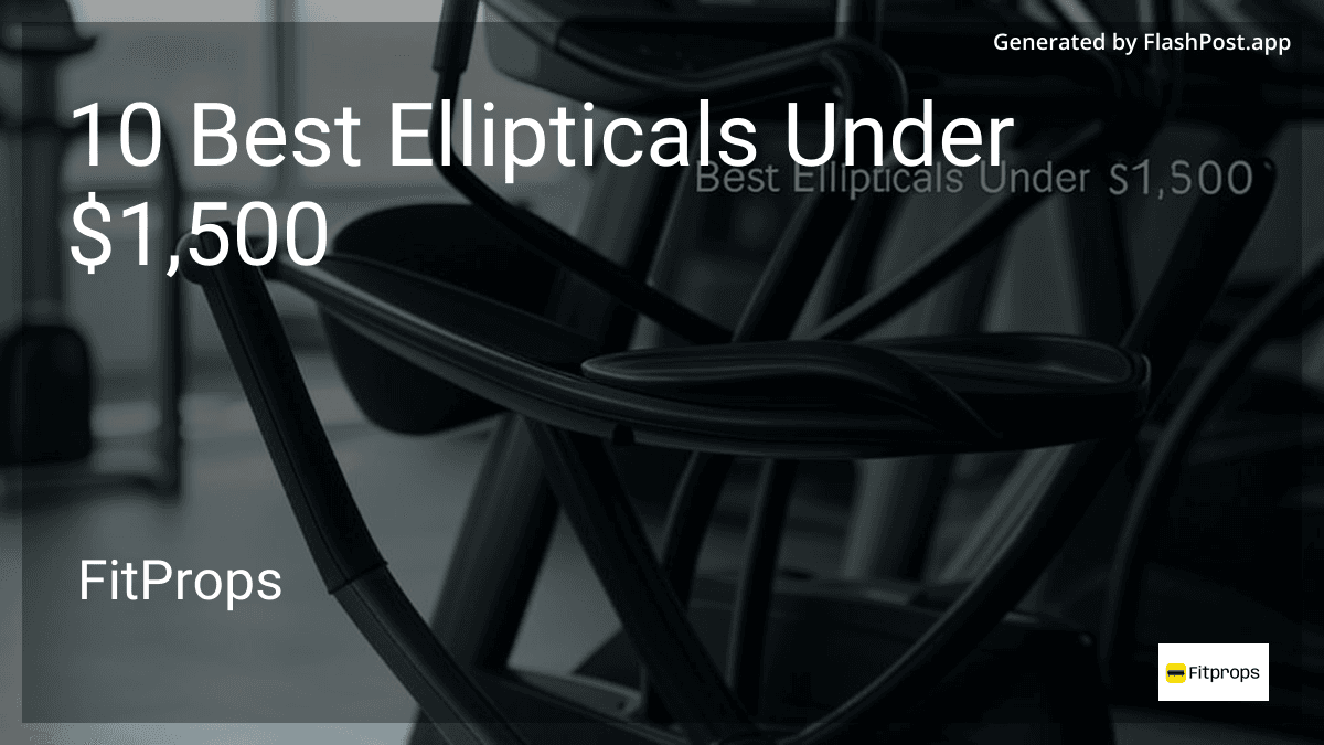 10 Best Ellipticals Under $1,500 in July 2026