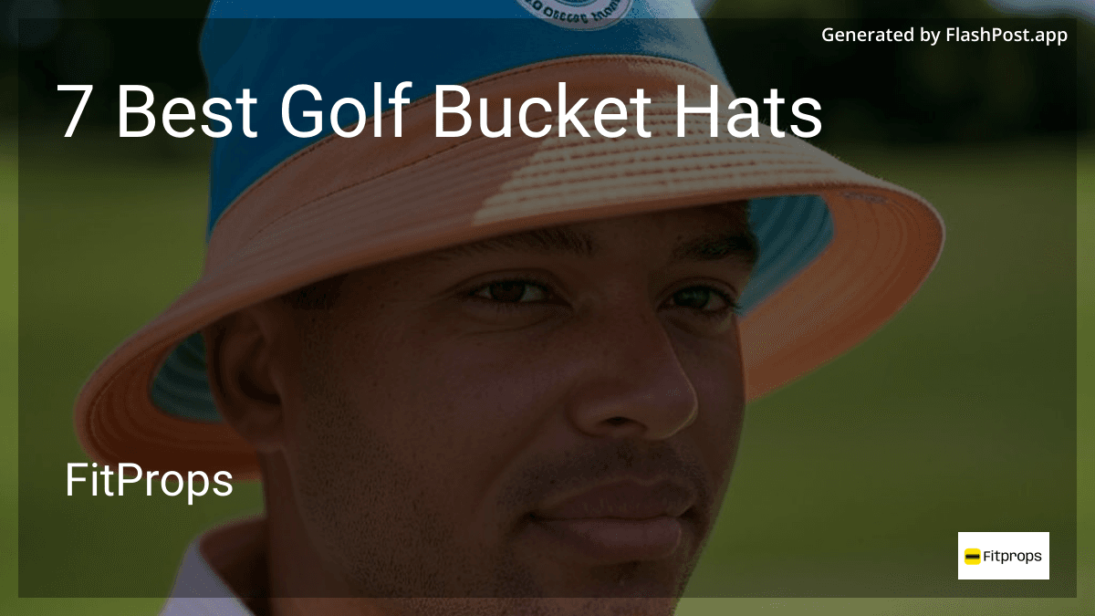 7 Best Golf Bucket Hats in 2025 preview