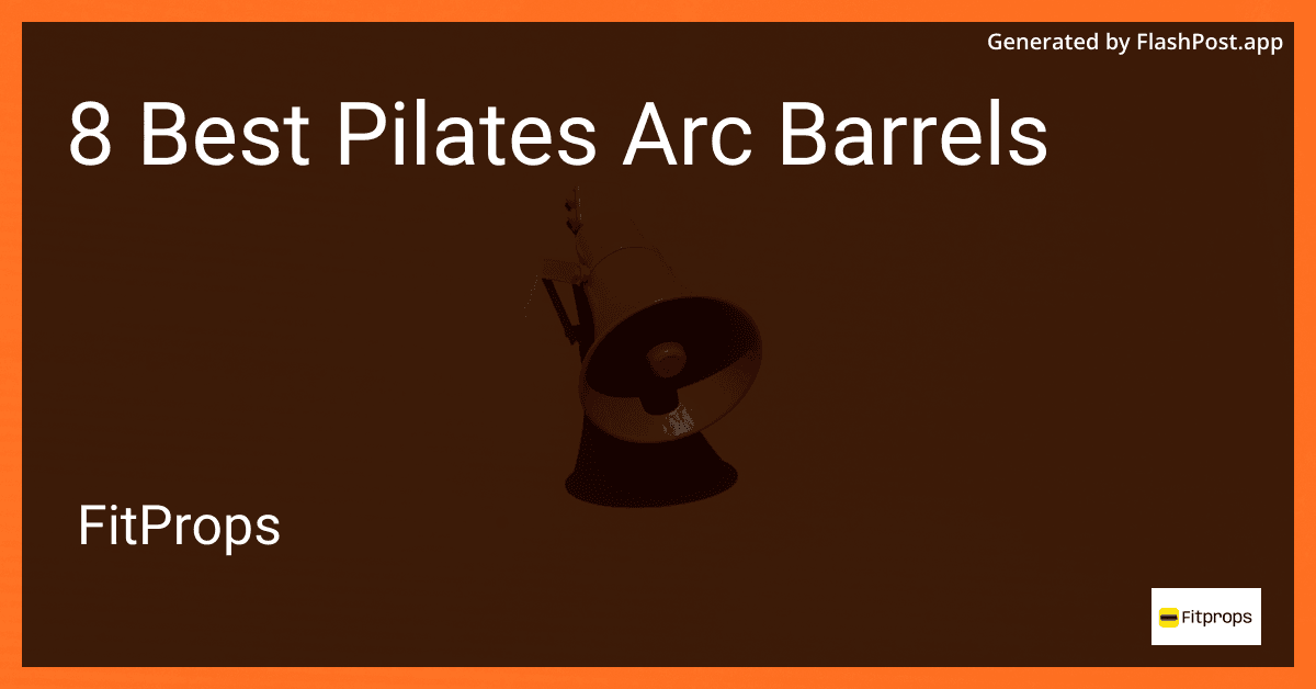 8 Best Pilates Arc Barrels in 2025 image