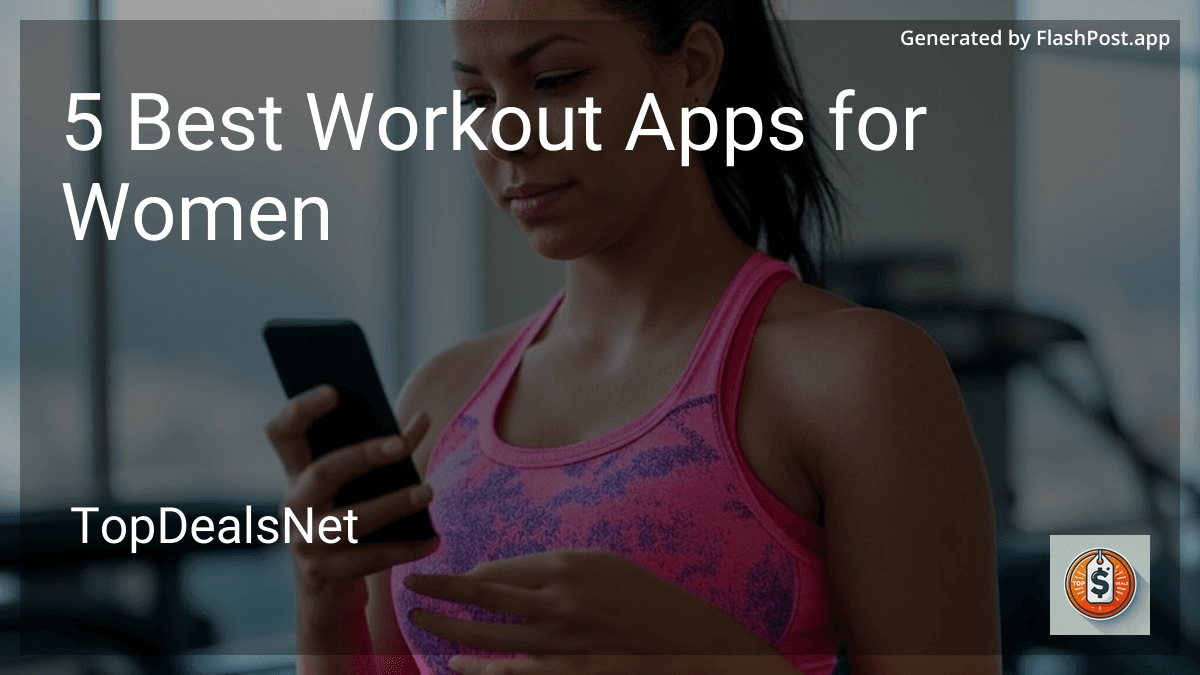 Exercise Apps Female 5 Best Workout Apps for Women in July 2026